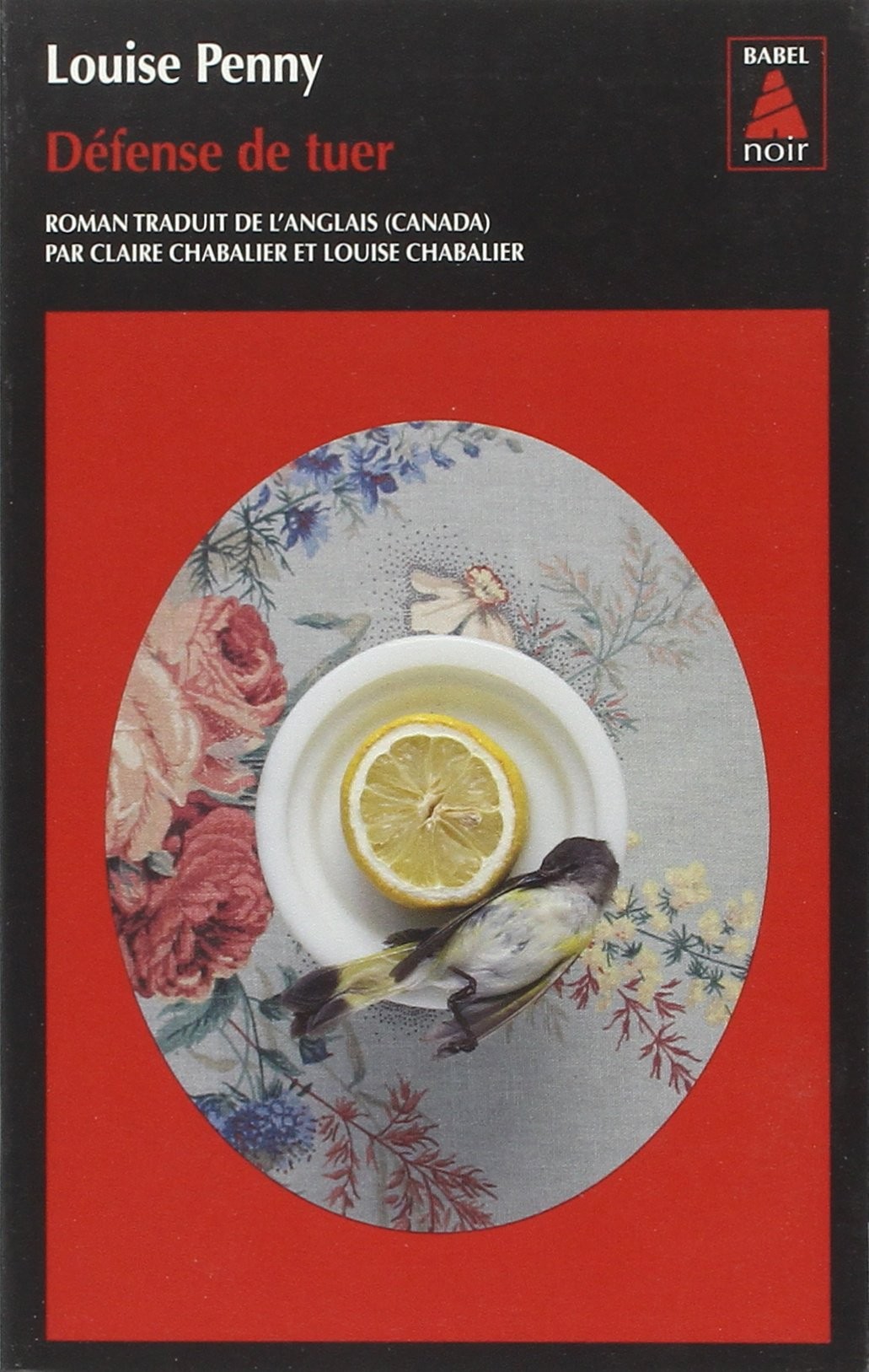 Défense De Tuer : Armand Gamache T4