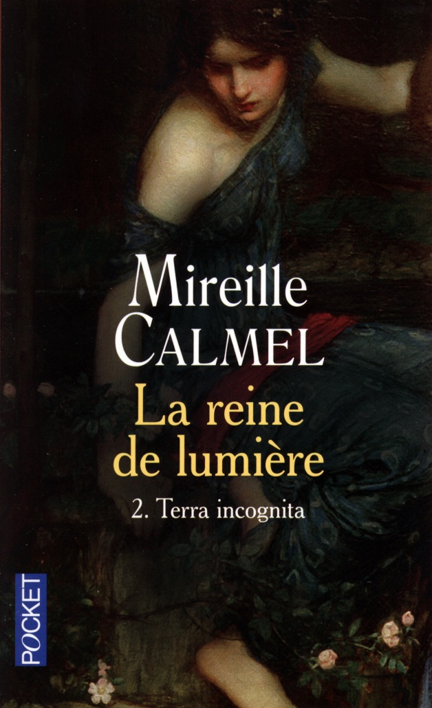 La reine de lumière - 2. Terra incognita