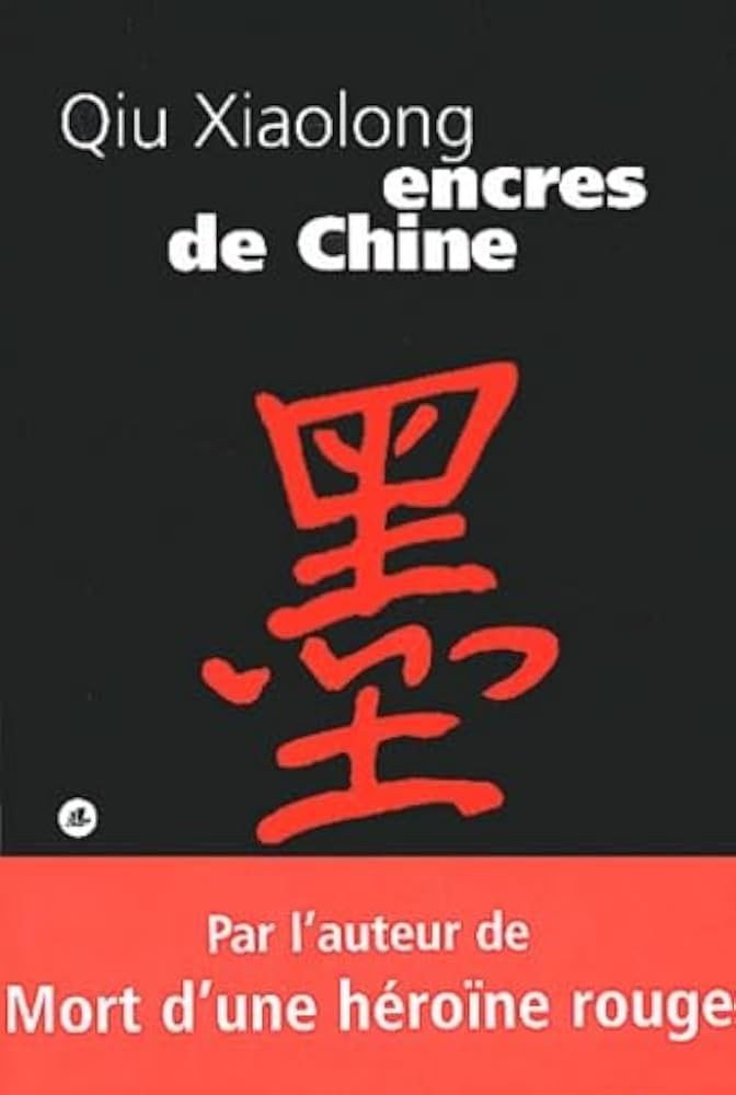 Encres de Chine: roman