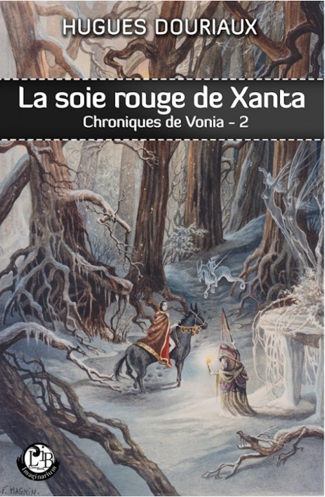 Les chroniques de Vonia: La soie rouge de Xanta