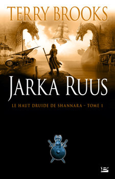 Jarka Ruus (High Druid of Shannara)