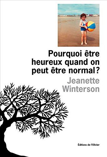 Pourquoi être heureux quand on peut être normal ?