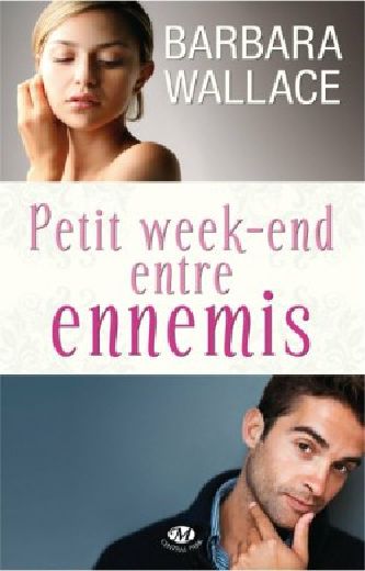 Petit week-end entre ennemis